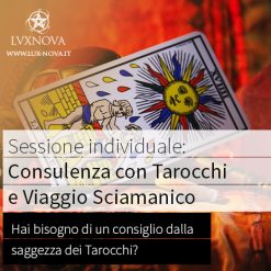 Sessione Divinazione con Tarocchi e Viaggio Sciamanico