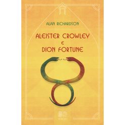Aleister Crowley e Dion Fortune