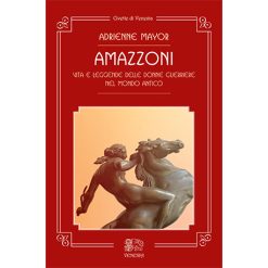 Amazzoni-Adrienne-Mayor