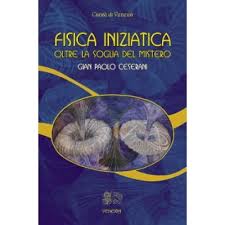 Fisica iniziatica oltre la soglia del mistero