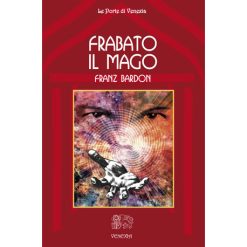 Frabato il mago - Bardon Franz