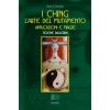I Ching. L’arte del mutamento