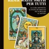 I Tarocchi Rider Waite Smith per Tutti - 01