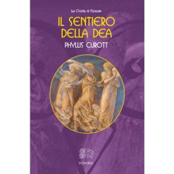 Il sentiero della Dea di Phyllis Currott