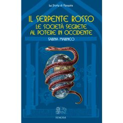 Il serpente rosso. Le società segrete al potere in occidente