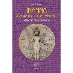 Inanna, Signora dal cuore immenso