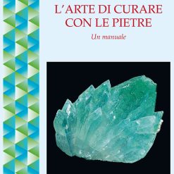 L’Arte di curare con le pietre - Michael Gienger