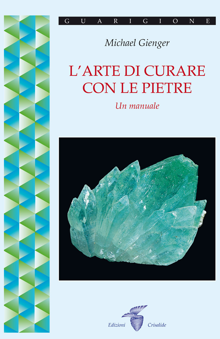 L’Arte di curare con le pietre - Michael Gienger