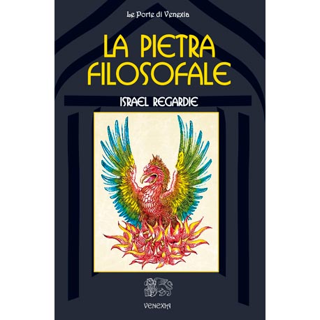 La pietra filosofale - Israel Regardie