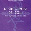 La stregoneria dei sigilli di Laura Tempest Zakroff