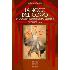 La voce del corpo. La saggezza terapeutica dei cabbalisti