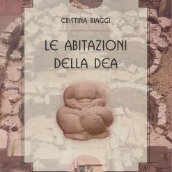Le abitazioni della dea.