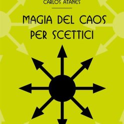 Magia del caos per scettici - Carlos Atanes