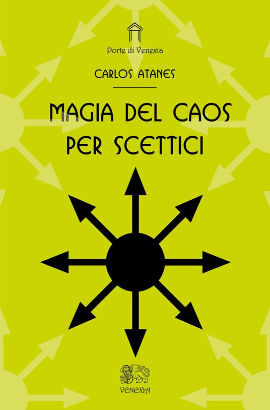 Magia del caos per scettici - Carlos Atanes