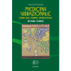 Medicina vibrazionale. Guida alle terapie energetiche