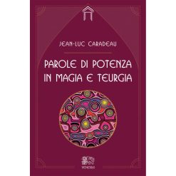Parole di potenza in magia e teurgia