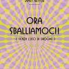 Ora sballiamoci! - James Nestor