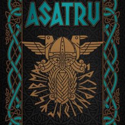 Asatru. La via spirituale delle antiche culture nordiche