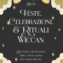 Feste, celebrazioni e rituali wiccan - Silja