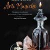 Grande guida alle arti magiche. Manuale moderno per creare i tuoi incantesimi. Ediz. illustrata