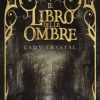 Il libro delle ombre - lady cristal