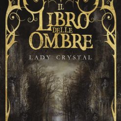 Il libro delle ombre - lady cristal
