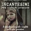 Incantesimi per giovani streghe