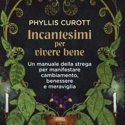 Incantesimi per vivere bene