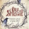L'ora delle streghe