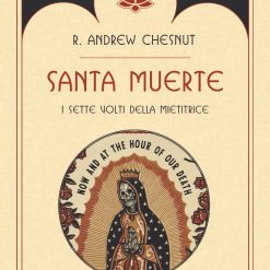 Santa Muerte. I sette volti della mietitrice
