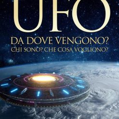 Ufo. Da dove vengono