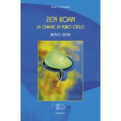 Zen Koan. La chiave di puro cielo