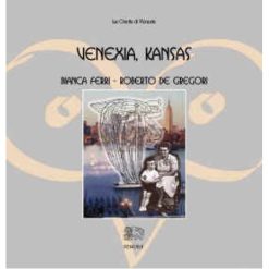 Venexia. Kansas - Ferri Bianca - Roberto De Gregori