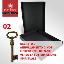 Lo Scrigno dei Decreti Spirituali - N° 02 - Decreto di Annullamento di Voti E Credenze Limitanti Verso la Sottomissione Spirituale